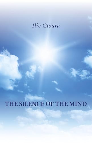 The Silence of the Mind von John Hunt Publishing