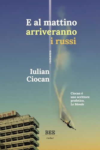 E al mattino arriveranno i russi (Radar)