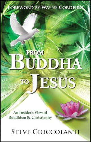 From Buddha to Jesus: An Insider's View of Buddhism and Christianity von Lion Hudson Limited