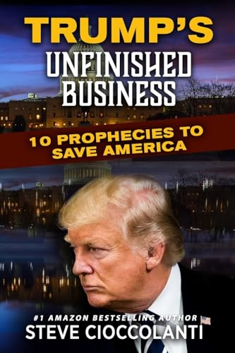 Trump's Unfinished Business: 10 Prophecies to Save America von Discover Media