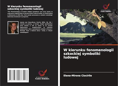 W kierunku fenomenologii szkockiej symboliki ludowej von Wydawnictwo Nasza Wiedza