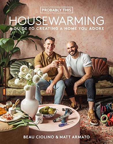 Probably This Housewarming: A Guide to Creating a Home You Adore von Abrams Books