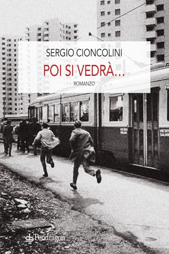 Poi si vedrà... (Linferno) von Edizioni Pendragon