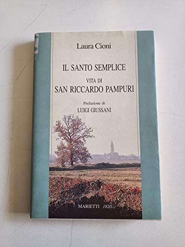 Il santo semplice. Vita e lettere di San Riccardo Pampuri (I santi contemporanei, Band 3) von Marietti