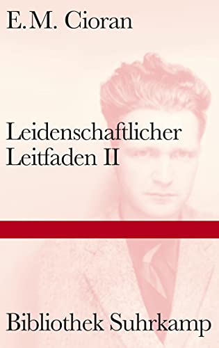 Leidenschaftlicher Leitfaden II (Bibliothek Suhrkamp)