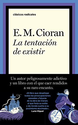 La tentación de existir (Clásicos Radicales)