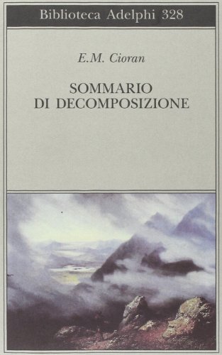 Sommario di decomposizione (Biblioteca Adelphi)