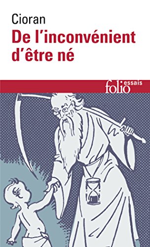 De l'inconvénient d'être né (Collection Folio/Essais) von Folio