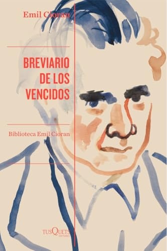 Breviario de los vencidos (Condición Humana, Band 11) von Tusquets Editores S.A.