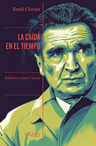 La caída en el tiempo (Condición Humana, Band 8) von Tusquets Editores S.A.