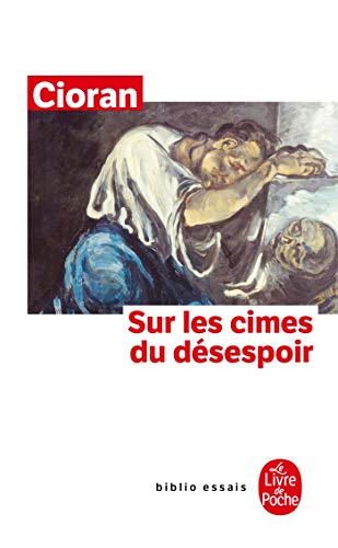 Sur les cimes du désespoir (Ldp Bib.Essais)