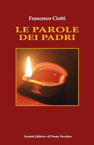 Le parole dei padri Le parole dei padri von Il Ponte Vecchio