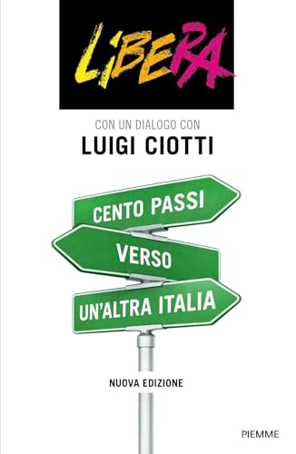 Cento passi verso un'altra Italia. Nuova ediz. von Piemme