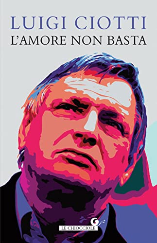 L'amore non basta (Le chiocciole)