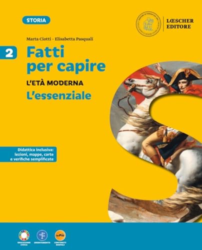 Fatti per capire. Corso di storia per la scuola secondaria di primo grado. L'essenziale. Per la Scuola media (Vol. 2) von Loescher