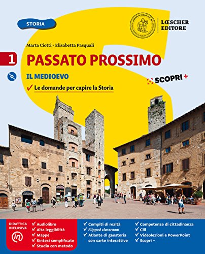 Passato prossimo. Le domande per capire la storia. Con Atlante di geostoria e Quaderno delle competenze. Per la Scuola media. Con e-book. Con espansione online. Con DVD-ROM. Il medioevo (Vol. 1)
