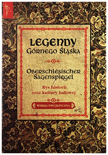 Legendy Gornego Slaska: Wersja dwujęzyczna