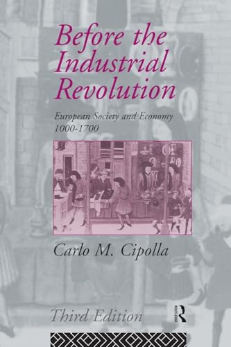 Before the Industrial Revolution: European Society and Economy 1000-1700 von Routledge