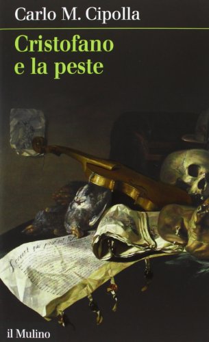 Cristofano e la peste (Intersezioni, Band 264) von Il Mulino