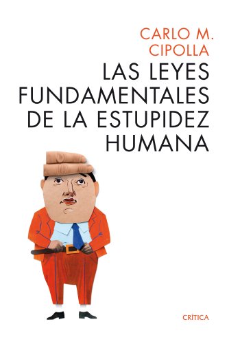 Las leyes fundamentales de la estupidez humana (Ares y Mares)