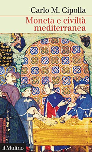 Moneta e civiltà mediterranea (Intersezioni)