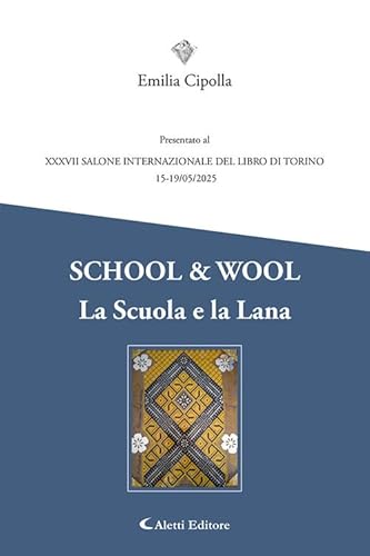 School & wool. La scuola e la lana (I diamanti) von Aletti editore