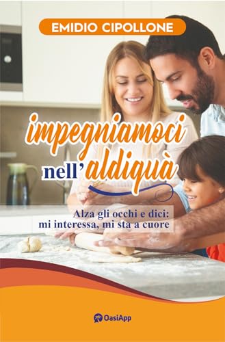 Impegniamoci nell'aldiquà. Alza gli occhi e dici: mi interessa, mi sta a cuore Impegniamoci nell'aldiquà. Alza gli occhi e dici: mi interessa, mi sta a cuore von OasiApp La Pietra d'Angolo