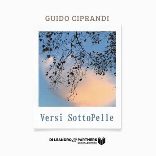 Versi SottoPelle (I viaggi dell'anima, Band 6) von Di Leandro & Partners