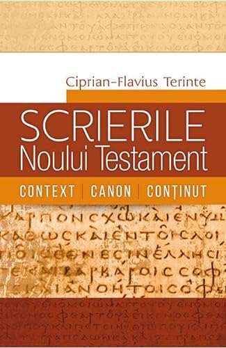 Scrierile Noului Testament. Context, Canon, Continut von Casa Cartii