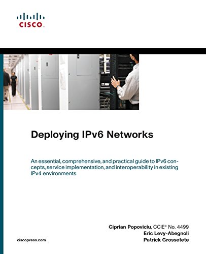 Deploying IPv6 Networks (Networking Technology) von Cisco