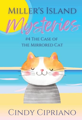 Miller's Island Mysteries 4 The Case of the Mirrored Cat von Comfy Cozy Books