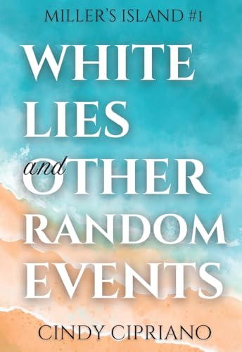 White Lies and Other Random Events: Miller's Island 1 von Comfy Cozy Books