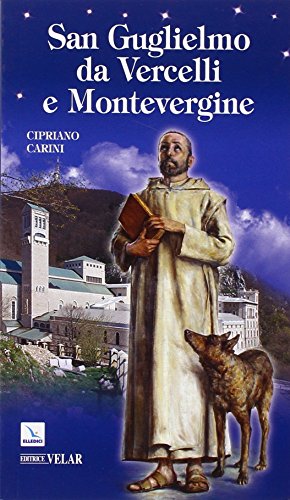 San Guglielmo da Vercelli e Montevergine von Editrice Elledici