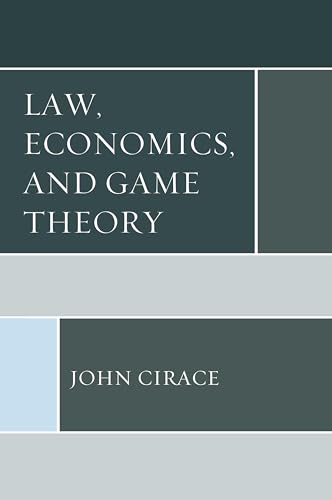 Law, Economics, and Game Theory von Lexington Books