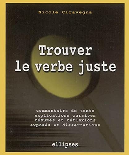 Trouver le verbe juste: Des exercices littéraires