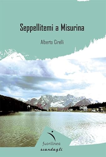 Seppellitemi a Misurina (Scandagli) von Fuorilinea