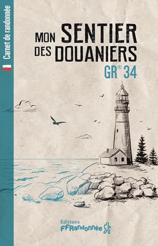 Mon sentier des douaniers - GR 34 von FFRP
