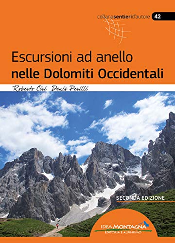 Escursioni ad anello nelle Dolomiti occidentali (Sentieri d'autore)