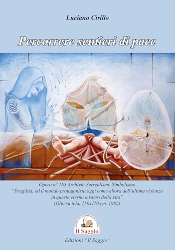 Percorrere sentieri di pace Percorrere sentieri di pace von Edizioni Il Saggio