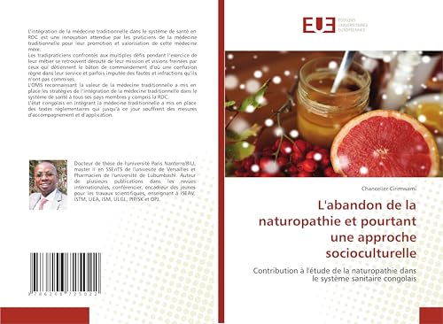 L'abandon de la naturopathie et pourtant une approche socioculturelle: Contribution à l'étude de la naturopathie dans le système sanitaire congolais L'abandon de la naturopathie et pourtant une approche socioculturelle: Contribution à l'étude de la naturopathie dans le système sanitaire congolais von Éditions universitaires européennes