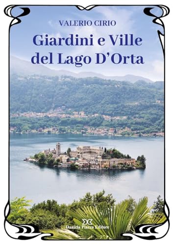 Giardini e ville del lago D'Orta (Guide)