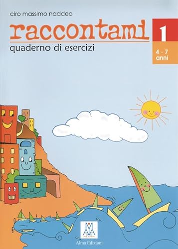 raccontami 1: corso di lingua italiana per bambini / Quaderno di esercizi - Übungsheft