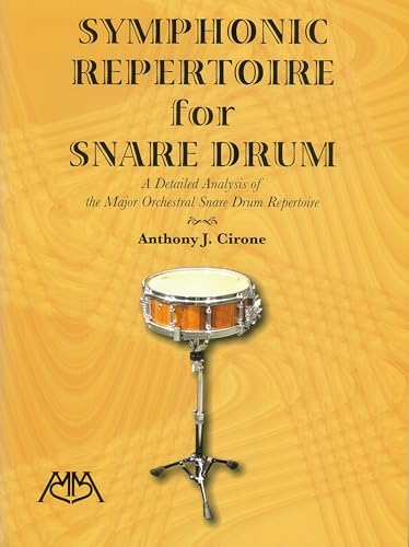 Symphonic Repertoire for Snare Drum: A Detailed Analysis of the Major Orchestral Snare Drum Repertoire