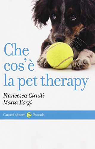Che cos'è la pet therapy (Le bussole) von Carocci
