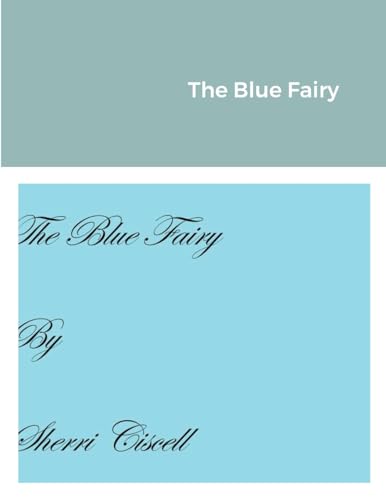 The Blue Fairy von Lulu.com