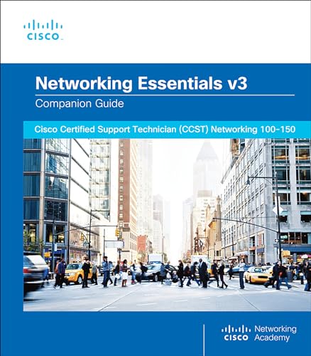 Networking Essentials Companion Guide: Cisco Certified Support Technician Ccst Networking 100-150 (3) (Cisco Networking Academy Program, Band 3) von Cisco Press