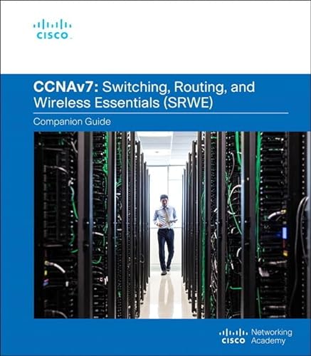 Switching, Routing, and Wireless Essentials Companion Guide (CCNAv7) von Cisco