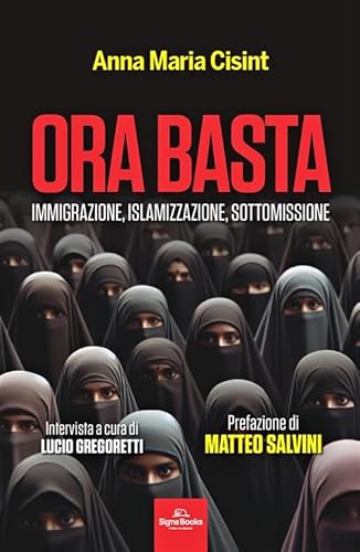 Ora basta. Immigrazione, islamizzazione, sottomissione Ora basta. Immigrazione, islamizzazione, sottomissione von Signs Publishing
