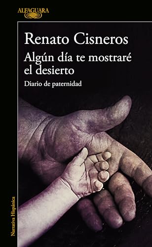 Algún Día Te Mostraré El Desierto / One Day I'll Show You the Desert