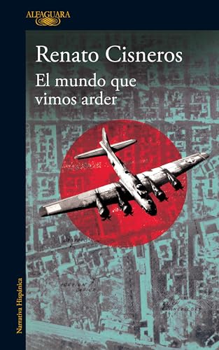 El mundo que vimos arder (Hispánica)